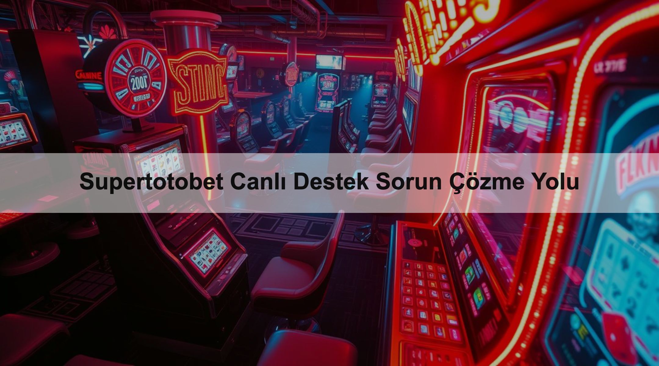 Supertotobet Canlı Destek Sorun Çözme Yolu